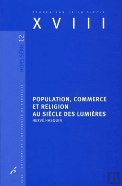 Bertrand.pt - Études Sur Le Xviiie Siècle : Population, Commerce Et Religion Au Siècle Des Lumières