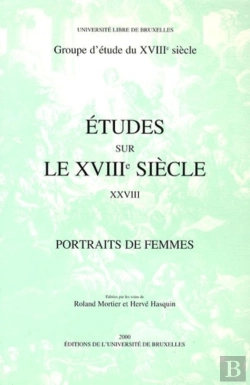 Bertrand.pt - Études Sur Le Xviiie Siècle : Portraits De Femmes