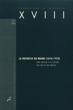 Bertrand.pt - Études Sur Le Xviiie Siècle Tome 31 : La Duchesse Du Maine (1676-1753) ; Une Mécène À La Croisée Des Arts Et Des Siècles