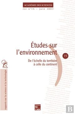 Bertrand.pt - Etudes Sur L'Environnement ; De L'Echelle Du Territoire A Celle Du Continent ; Academie Des Sciences Rst
