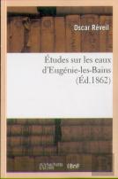 Etudes Sur Les Eaux D'Eugenie-Les-Bains