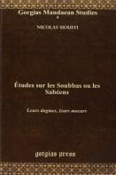 Etudes Sur Les Soubbas Ou Les Sabeens