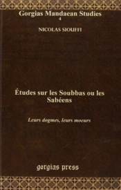 Etudes Sur Les Soubbas Ou Les Sabeens