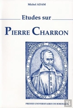 Bertrand.pt - Études Sur Pierre Charron