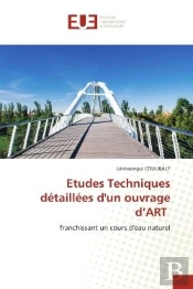 Etudes Techniques Detaillees D'Un Ouvrage D'Art - Franchissant Un Cours D'Eau Naturel