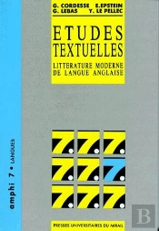 Etudes Textuelles ; Litterature Moderne De Langue Anglaise