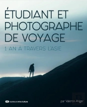 Étudiant Et Photographe De Voyage