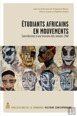 Bertrand.pt - Étudiants Africains En Mouvements : Contribution À Une Histoire Des Annees 1968