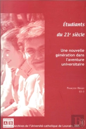 Etudiants Du Xxi Siecle - Une Nouvelle Generation Dans L'Aventure