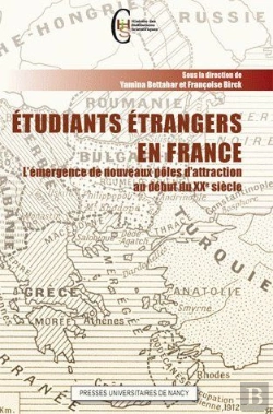 Bertrand.pt - Étudiants Étrangers En France ; L'Émergence De Nouveaux Pôles D'Attraction Au Début Du Xxe Siècle