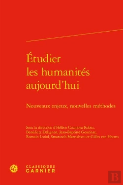 Bertrand.pt - Etudier Les Humanites Aujourd'Hui - Nouveaux Enjeux, Nouvelles Methodes