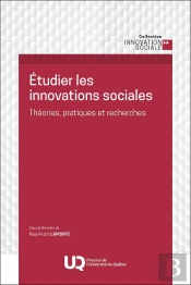 Étudier Les Innovations Sociales : Théories, Pratiques Et Recherches