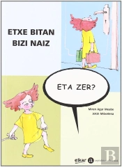 Etxe Bitan Bizi Naiz, Eta Zer?