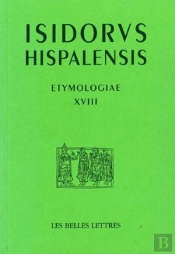 Bertrand.pt - Etymologiae Xviii