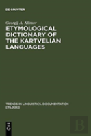 Etymological Dictionary Of The Kartvelian Languages