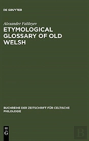 Etymological Glossary Of Old Welsh