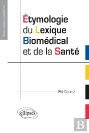Étymologie Du Lexique Biomédical Et De La Santé
