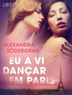 Bertrand.pt - Eu A Vi Dançar Em Paris - Conto Erótico