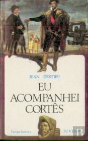 Eu Acompanhei Cortês