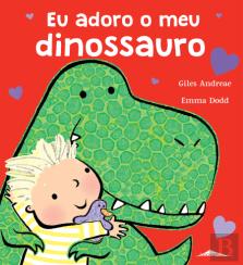 Eu Adoro o Meu Dinossauro