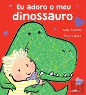 Eu Adoro o Meu Dinossauro