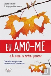 Eu Amo-me e às Vezes a Outras Pessoas