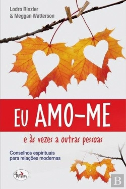 Bertrand.pt - Eu Amo-me e às Vezes a Outras Pessoas
