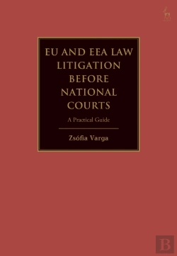 Bertrand.pt - Eu And Eea Law Litigation Before National Courts