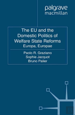 Bertrand.pt - Eu And The Domestic Politics Of Welfare State Reforms