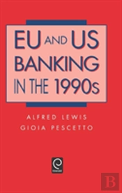 Eu And Us Banking In The 1990s