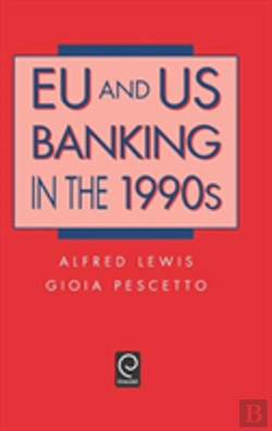 Bertrand.pt - Eu And Us Banking In The 1990s