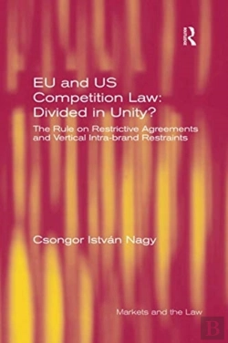 Bertrand.pt - Eu And Us Competition Law: Divided In Unity?