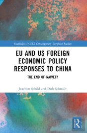 Eu And Us Foreign Economic Policy Responses To China