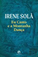 Eu Canto e a Montanha Dança