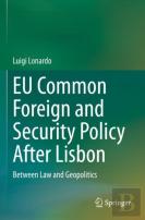 Eu Common Foreign And Security Policy After Lisbon