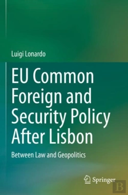 Bertrand.pt - Eu Common Foreign And Security Policy After Lisbon