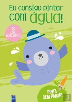 Bertrand.pt - Eu Consigo Pintar com Água! - Verde - Foca