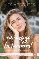 Eu Consigo, Tu Também!