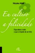 Eu Cultivo a Felicidade