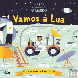 Bertrand.pt - Eu Descubro o Mundo: Vamos à Lua