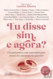 Eu Disse Sim, e Agora?
