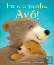 Eu e a Minha Avó!