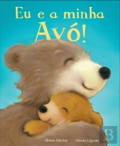 Eu e a Minha Avó!