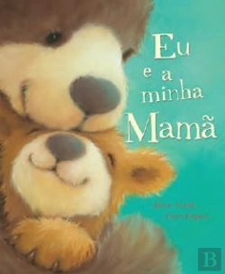 Bertrand.pt - Eu e a minha Mamã