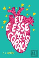 Eu e esse Meu Coração