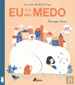 Bertrand.pt - Eu e o Meu Medo