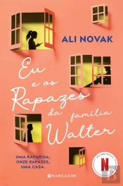 Eu e os Rapazes da Família Walter