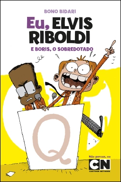 Bertrand.pt - Eu, Elvis Riboldi e Boris, o sobredotado