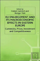 Eu Enlargement And Its Macroeconomic Effects In Eastern Europe