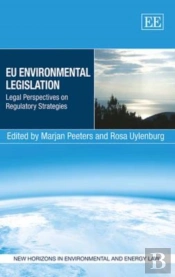 Eu Environmental Legislation - Legal Perspectives On Regulatory Strategies